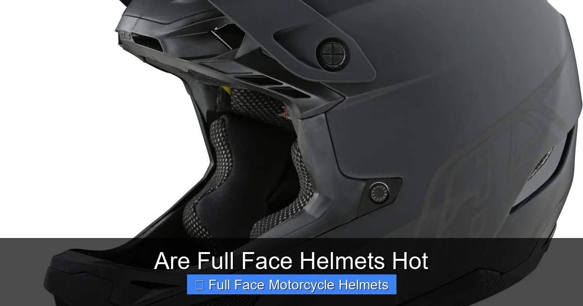 Are Full Face Helmets Hot