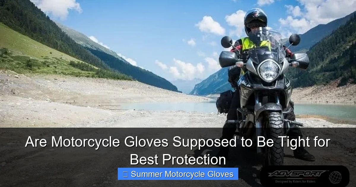 Are Motorcycle Gloves Supposed to Be Tight for Best Protection