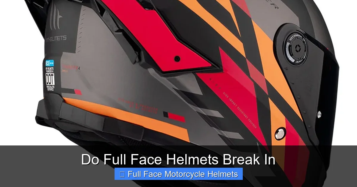 Do Full Face Helmets Break In